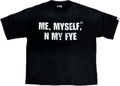 Kixks Me, Myself, N My Fye Tee